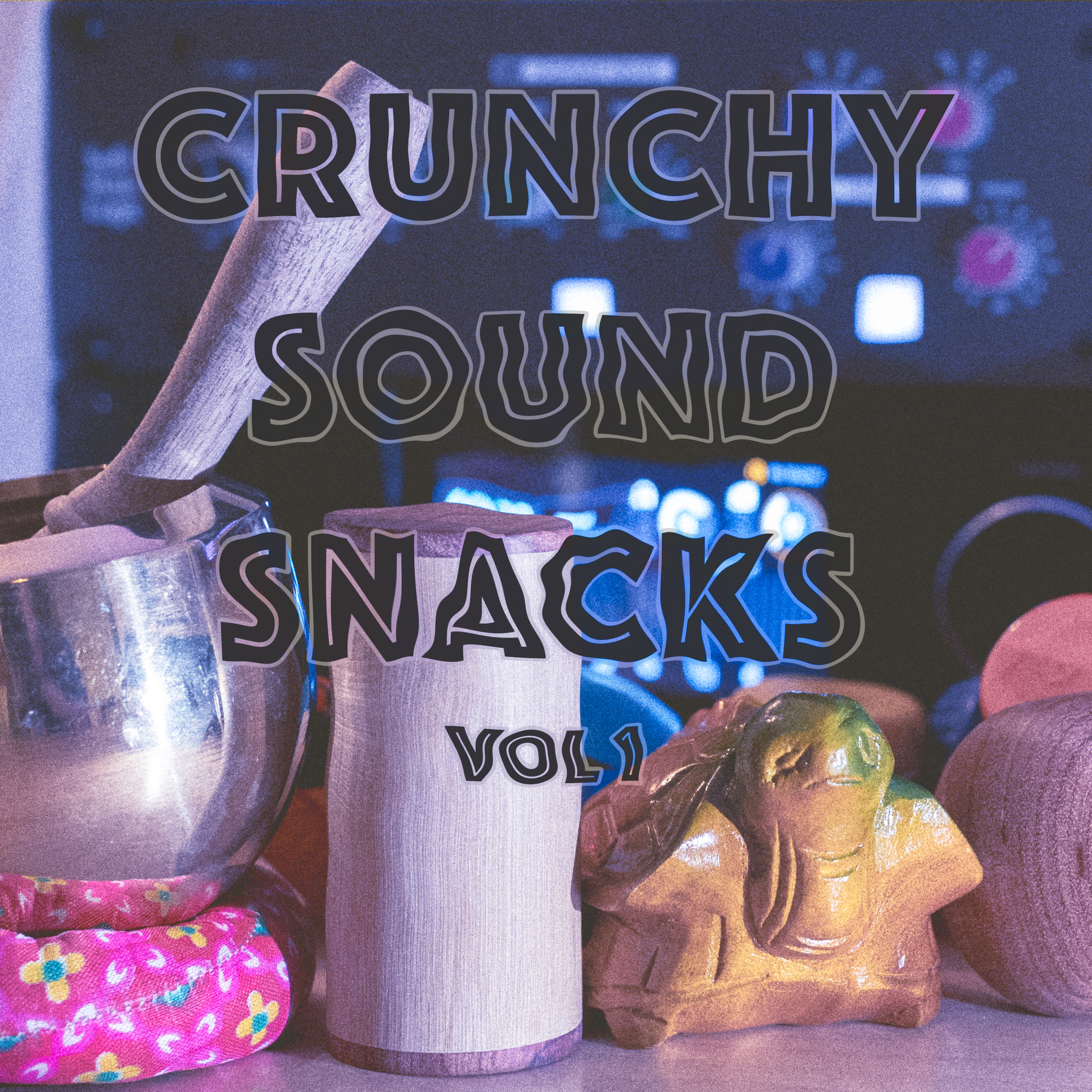 Crunchy Sound Snacks Sample Pack Vol 1