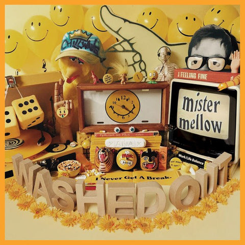 Washed Out - Mister Mellow LP 