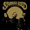 Spanish Gold - South Of Nowhere LP