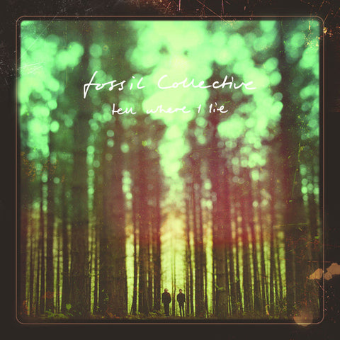 Fossil Collective ‎– Tell Where I Lie LP