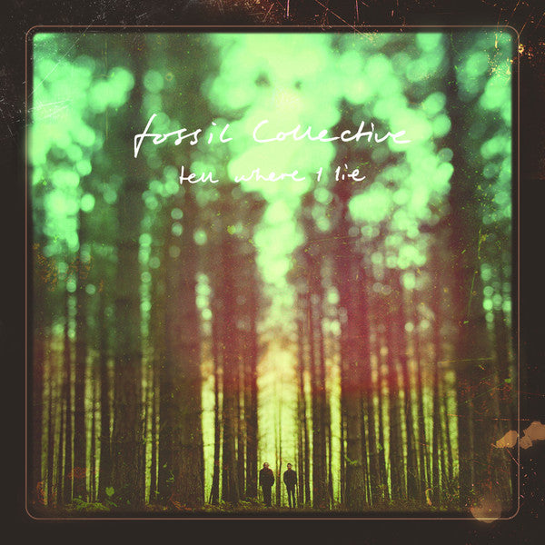 Fossil Collective ‎– Tell Where I Lie LP