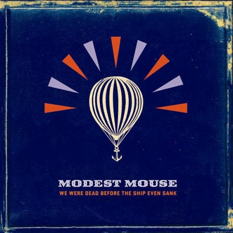 Modest Mouse - We Were Dead Before The Ship Even Sank LP